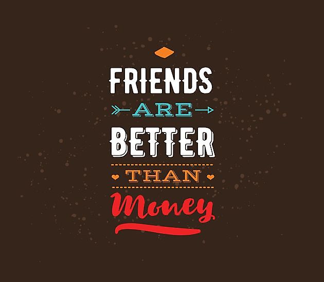 Friends Are Better Than Money - Reclame en Borduurstudio An Zuidbroek
