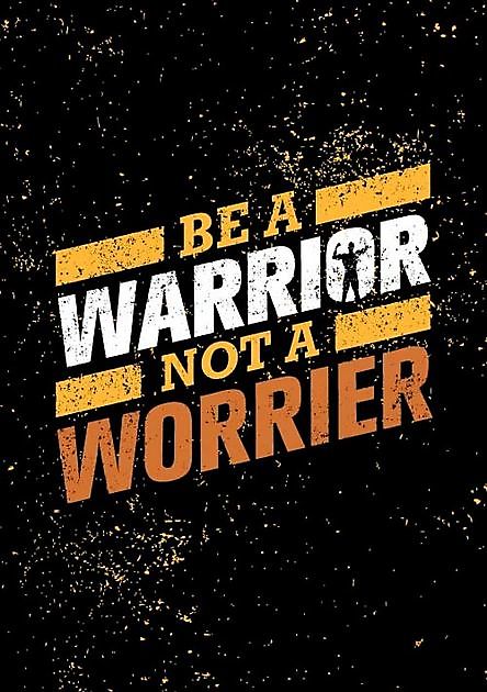 Be A Warrior Not A Worrier Reclame en Borduurstudio An Zuidbroek