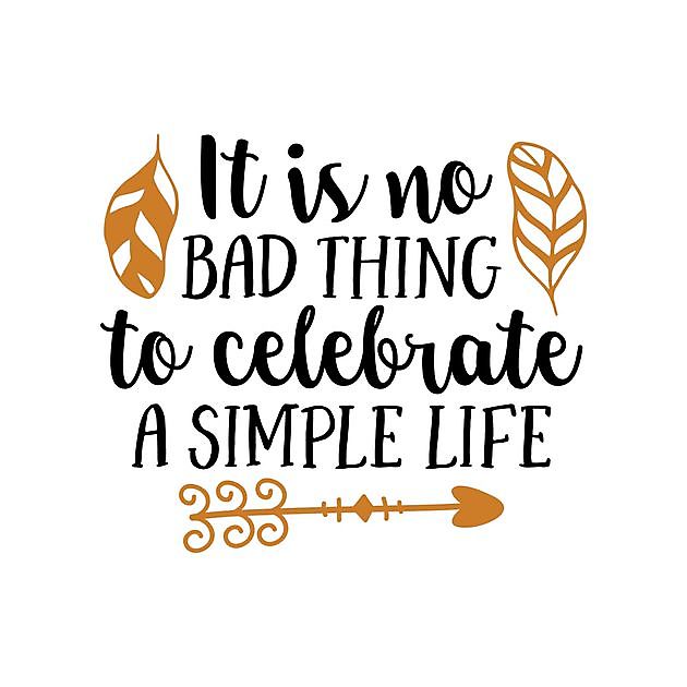 It Is No Bad Thing To Celebrate A Simple Life Reclame en Borduurstudio An Zuidbroek